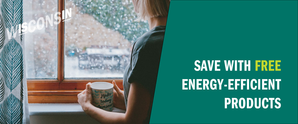 Save with FREE energysaving products this fall and winter Focus on